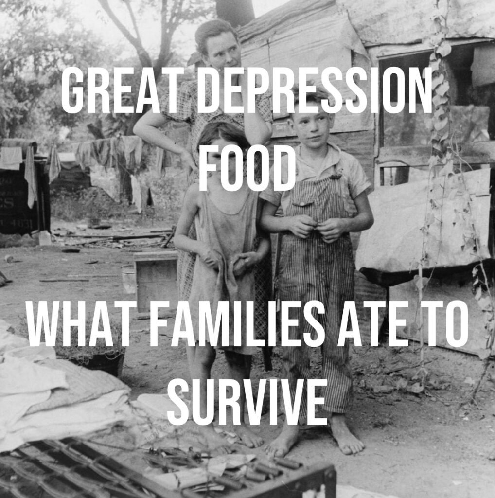 Great Depression Food: What Families Ate to Survive