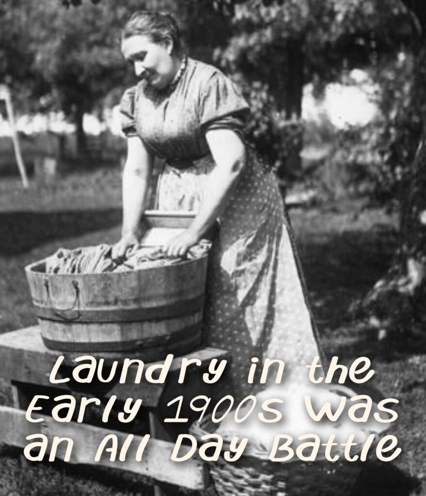 Laundry in the Early 1900s Was an All Day Battle